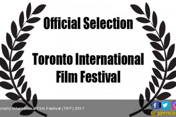 Dua Film Indonesia Tembus Festival Film Toronto - JPNN.COM