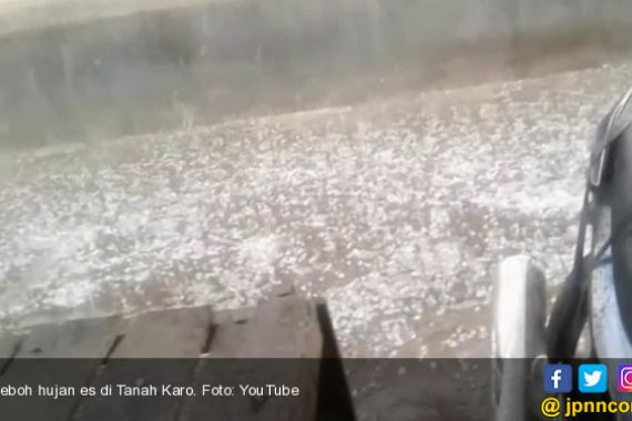 Heboh Hujan Es di Tanah Karo, Tanaman Petani Rusak - JPNN.COM