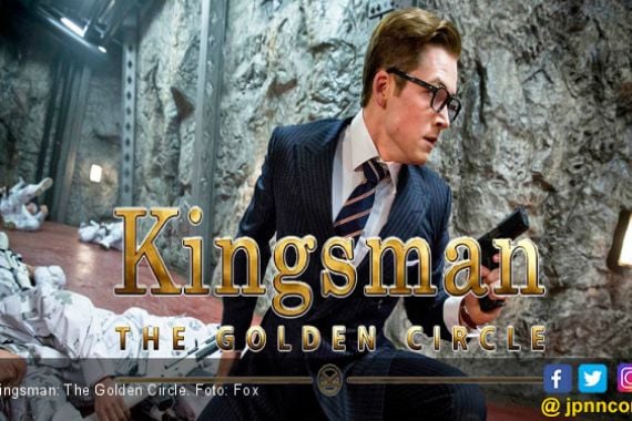 Kingsman: The Golden Circle Ogah Ikuti Jejak Harry Potter - JPNN.COM