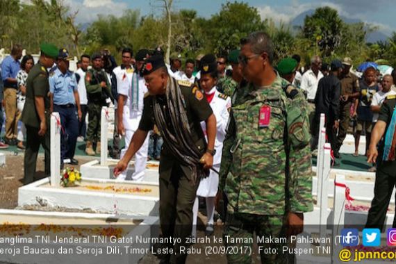 Panglima Ziarah ke TMP Para Prajurit TNI di Timor Leste - JPNN.COM