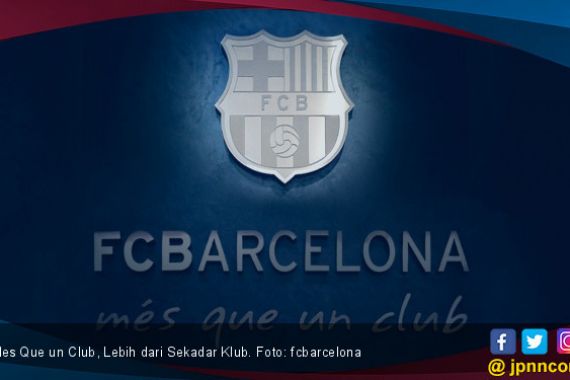 Ingat! FC Barcelona Klub Sepak Bola Bukan Partai Politik - JPNN.COM
