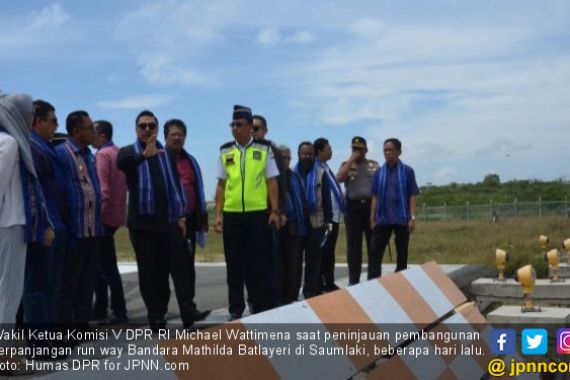 DPR Dorong Perpanjangan Run Way Bandara Mathilda Batlayeri - JPNN.COM