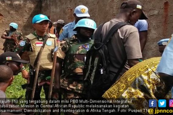 TNI Dukung Pelaksanaan DDR di Republik Afrika Tengah - JPNN.COM
