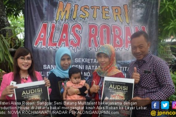 Misteri Alas Roban, yang Minat Silakan Ikut Audisi - JPNN.COM