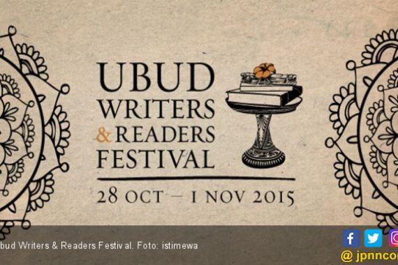Yuk ke Bali, Ada Ubud Writers Festival Akhir Oktober - JPNN.COM