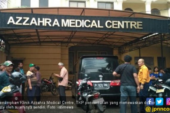 Dokter Lety Tewas Diberondong Peluru di Klinik Azzahra - JPNN.COM