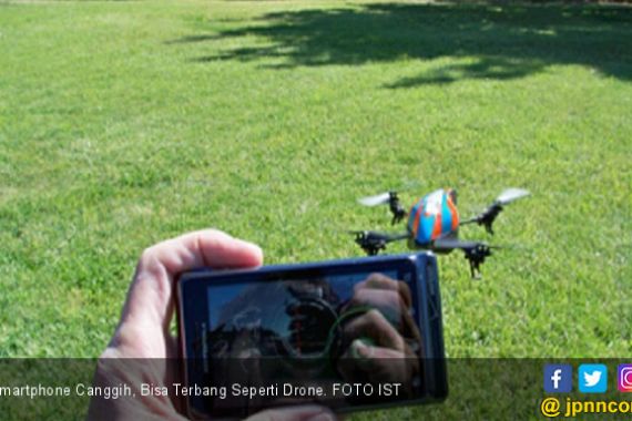 Smartphone Canggih, Bisa Terbang Seperti Drone - JPNN.COM