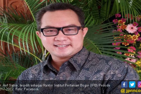 Arif Satria, Rektor IPB Terpilih Periode 2017-2022 - JPNN.COM