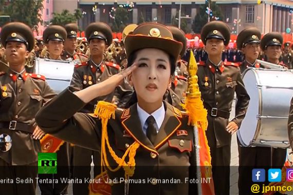Cerita Sedih Tentara Wanita Korut: Jadi Pemuas Komandan - JPNN.COM