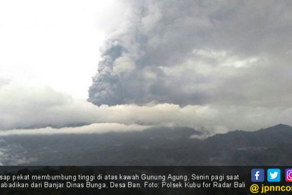 Letusan Dahsyat Gunung Agung Bisa ke Atas dan ke Samping - JPNN.COM