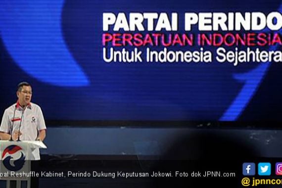 Soal Reshuffle Kabinet, Perindo Dukung Keputusan Jokowi - JPNN.COM