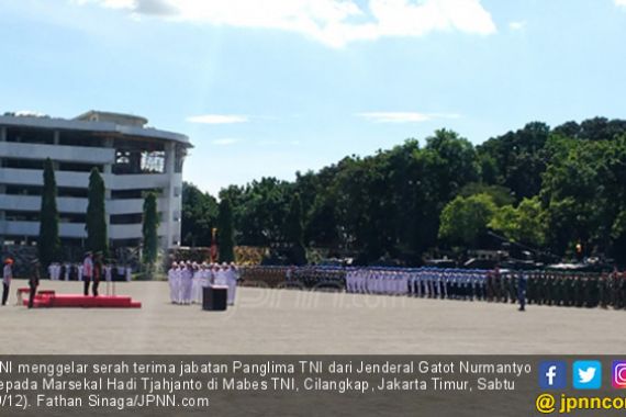 Gatot Nurmantyo Resmi Serahkan Jabatan ke Hadi Tjahjanto - JPNN.COM