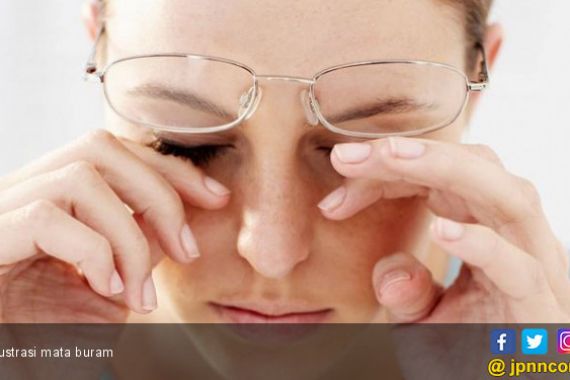 Kenali Penyebab Penglihatan Anda Menjadi Buram - JPNN.COM