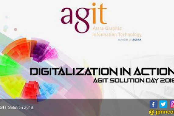 Tranformasi Digital dalam AGIT Solution 2018 - JPNN.COM