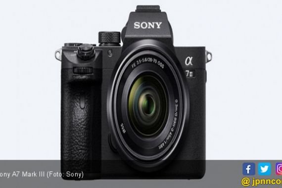 Sony A7 Mark III, Harga Murah Fitur Tak Murahan - JPNN.COM