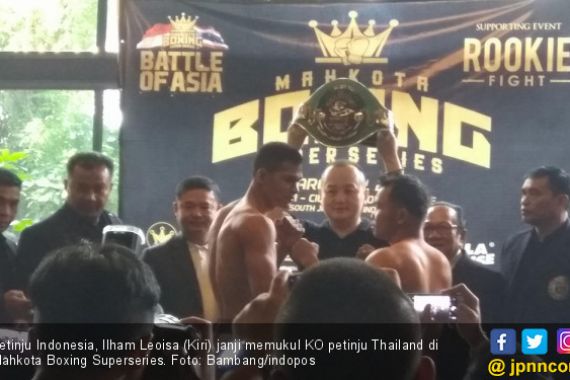 Ilham Leoisa Janji Bikin Petinju Thailand Tersungkur - JPNN.COM