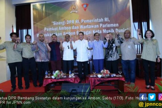 Ketua DPR Dukung Ambon sebagai Kota Musik Dunia - JPNN.COM