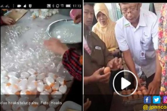 Video Hoaks Telur Palsu Laris Manis, Dilihat 36 Juta Manusia - JPNN.COM