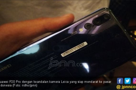 Gandeng Leica, Huawei P20 Pro Calon Pembunuh Kamera SLR - JPNN.COM
