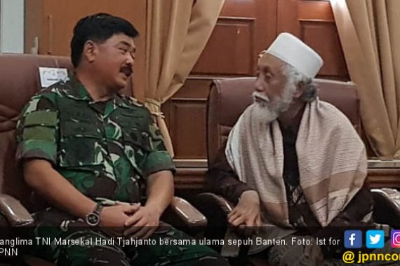 Temui Ulama Sepuh Banten, Panglima TNI Titip Keutuhan NKRI - JPNN.COM