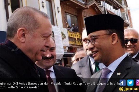 Anies Bertemu Erdogan di Istanbul, Begini Ceritanya - JPNN.COM