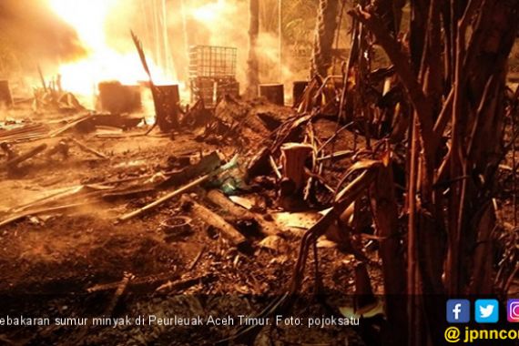 Korban Tewas Kebakaran Sumur Minyak di Aceh Timur Bertambah - JPNN.COM