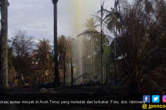 Berita Terkini Kebakaran Sumur Minyak di Aceh Timur - JPNN.COM