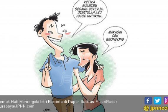 Remuk Hati Memergoki Istri Bercinta di Dapur - JPNN.COM