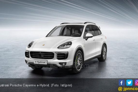 Harga Porsche Cayenne e-Hybrid Sebanding Kebaruannya - JPNN.COM