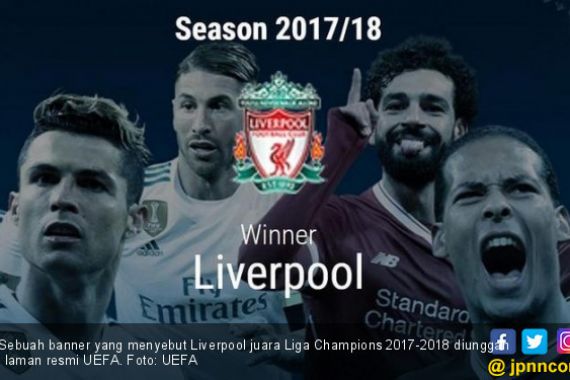 UEFA Sudah Umumkan Liverpool Juara Liga Champions - JPNN.COM