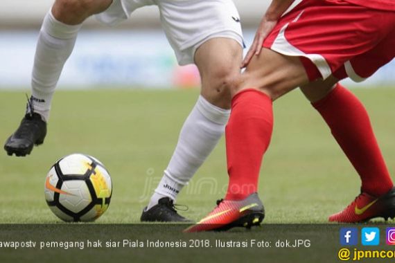 158 Pertandingan Piala Indonesia 2018 Live di Jawapostv - JPNN.COM