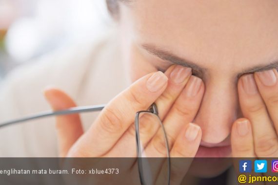 5 Alasan Mengapa Penglihatan Anda Buram - JPNN.COM