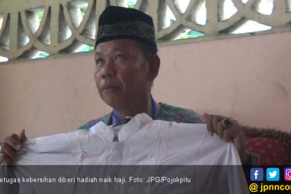 32 Tahun Mengabdi, Petugas Kebersihan Diberi Hadiah Naik Haji - JPNN.COM
