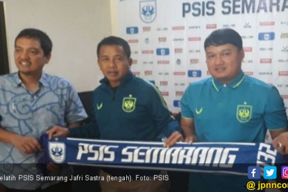 Tugas Berat Menanti Jafri Sastra di PSIS Semarang - JPNN.COM