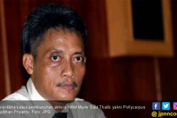 Kabar Duka, Mantan Terpidana di Kasus Munir Meninggal Dunia - JPNN.COM