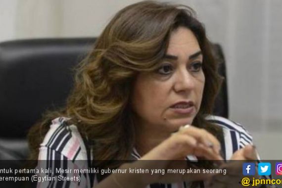 Mesir Akhirnya Punya Gubernur Wanita Beragama Kristen - JPNN.COM