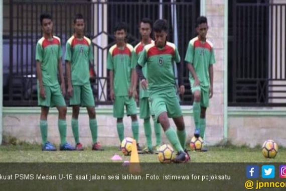 Liga 1 U-16: Ini Jadwal Lengkap PSMS Medan di Grup A - JPNN.COM