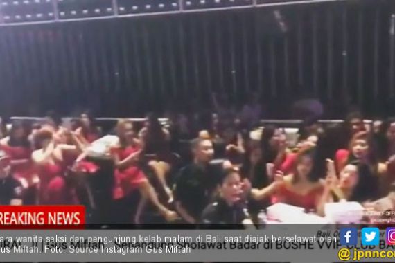 Pro Kontra Video Gus Miftah Ajak Tamu Kelab Malam Berselawat - JPNN.COM