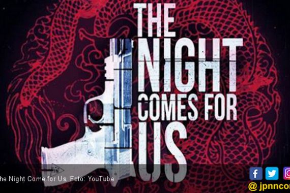The Night Comes for Us Pertama Tembus Netflix - JPNN.COM