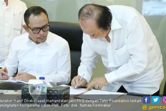 Tahir - Kemnaker Sepakat Tingkatkan Kompetensi 5.000 PMI - JPNN.COM