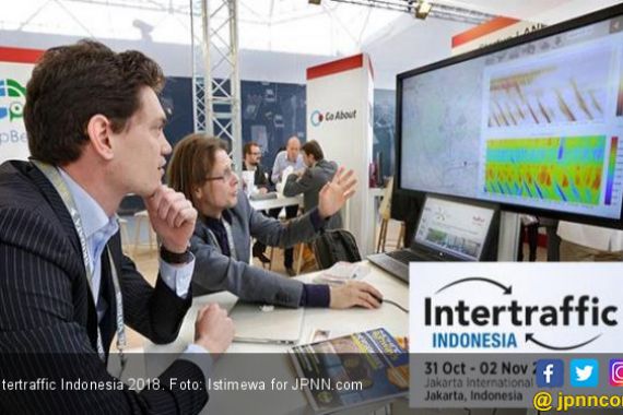 100 Perusahaan Hadir di Intertraffic Indonesia 2018 - JPNN.COM