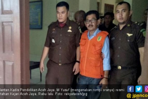 Korupsi Pengadaan Mobiler, Eks Kadisdik Aceh Jaya Ditahan - JPNN.COM