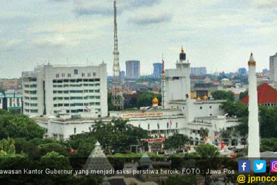 Gedung Bersejarah, Saksi Perjuangan di Surabaya (2-habis) - JPNN.COM