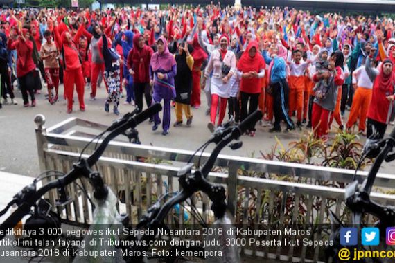 Ribuan Guru Antusias Ikuti Sepeda Nusantara 2018 Etape Maros - JPNN.COM
