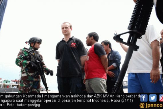 Nakhoda dan 11 ABK Gadungan MV An Kang Diringkus TNI AL - JPNN.COM