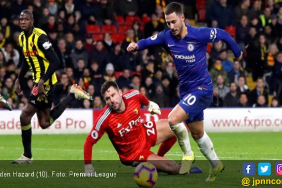 Watford 1-2 Chelsea: Eden Hazard Catat 101 Gol - JPNN.COM