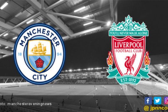 Manchester City Vs Liverpool dalam Angka - JPNN.COM
