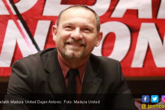 Manajer Kecewa, Madura United Cari Pengganti Dejan Antonic? - JPNN.COM