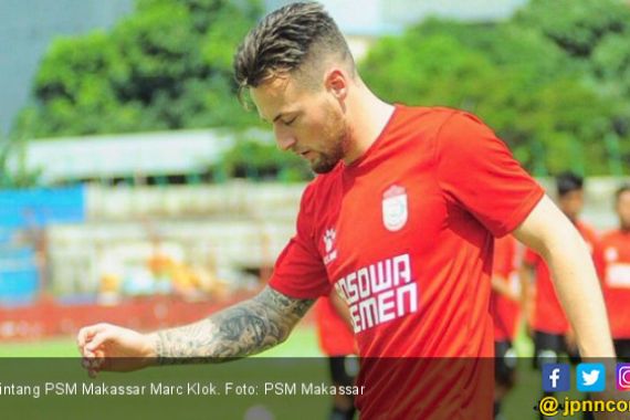 Bintang PSM Makassar Marc Klok: Panggil Saya Ewa-Klok - JPNN.COM