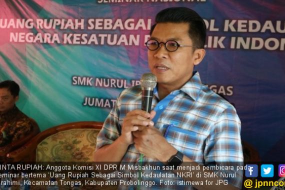 Misbakhun Ajak BI Blusukan ke Sekolah agar Pelajar Cinta Rupiah - JPNN.COM